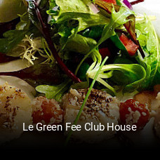 Le Green Fee Club House ouvert