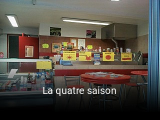 La quatre saison heures d'ouverture