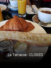 La Terrasse - CLOSED ouvert