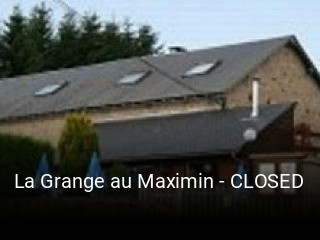 La Grange au Maximin - CLOSED heures d'affaires