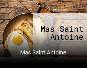 Mas Saint Antoine heures d'ouverture