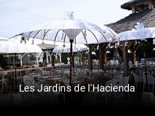 Les Jardins de l'Hacienda ouvert