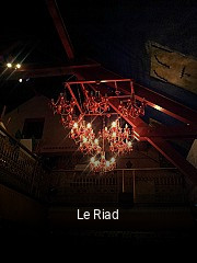 Le Riad heures d'ouverture