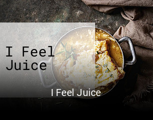 I Feel Juice ouvert