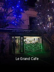 Le Grand Cafe heures d'ouverture