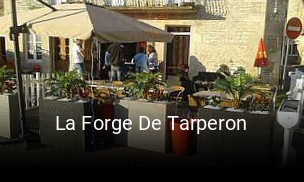 La Forge De Tarperon ouvert