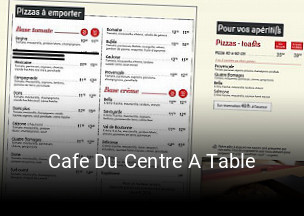 Cafe Du Centre A Table heures d'ouverture