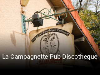 La Campagnette Pub Discotheque heures d'ouverture