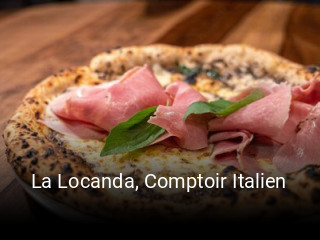 La Locanda, Comptoir Italien heures d'ouverture