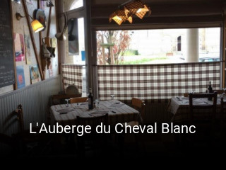 L'Auberge du Cheval Blanc heures d'affaires