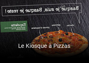 Le Kiosque à Pizzas plan d'ouverture