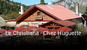 Le Christiana - Chez Huguette ouvert