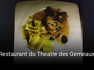 Restaurant du Theatre des Gemeaux ouvert