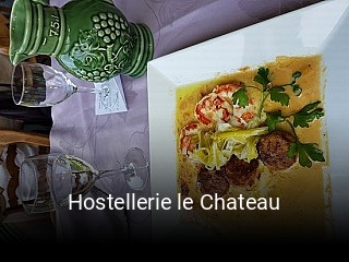 Hostellerie le Chateau heures d'ouverture