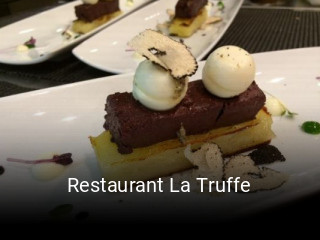 Restaurant La Truffe heures d'affaires