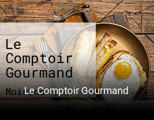 Le Comptoir Gourmand ouvert