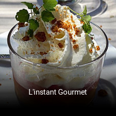 L'instant Gourmet ouvert