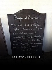 Le Patio - CLOSED ouvert