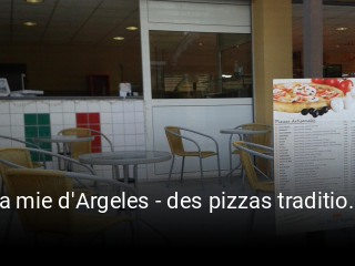 La mie d'Argeles - des pizzas traditionnelles genereusement garnies ouvert