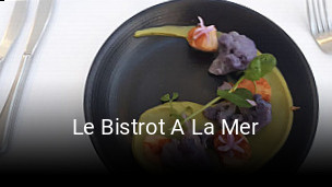 Le Bistrot A La Mer ouvert