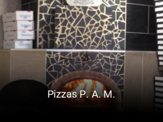 Pizzas P. A. M. ouvert