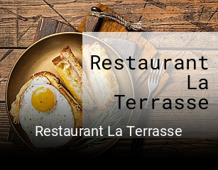 Restaurant La Terrasse plan d'ouverture