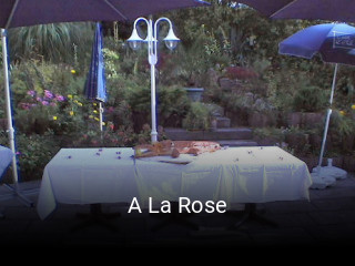 A La Rose heures d'ouverture