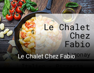 Le Chalet Chez Fabio heures d'affaires