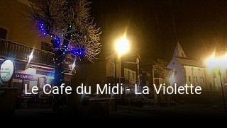 Le Cafe du Midi - La Violette heures d'affaires