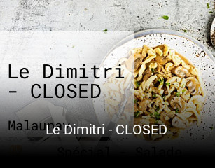 Le Dimitri - CLOSED ouvert