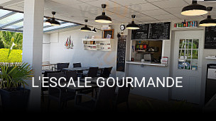 L'ESCALE GOURMANDE ouvert