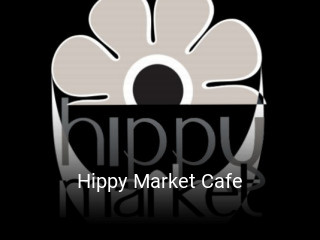 Hippy Market Cafe ouvert