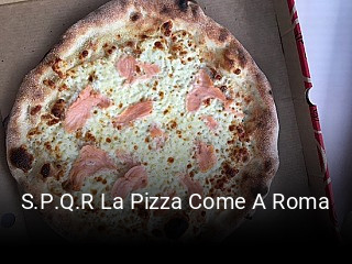 S.P.Q.R La Pizza Come A Roma heures d'ouverture