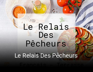 Le Relais Des Pêcheurs ouvert