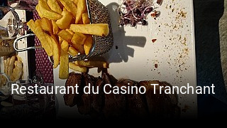 Restaurant du Casino Tranchant ouvert