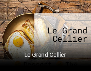 Le Grand Cellier heures d'ouverture