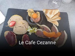 Le Cafe Cezanne heures d'ouverture