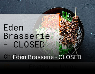 Eden Brasserie - CLOSED plan d'ouverture