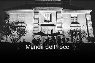 Manoir de Proce heures d'ouverture