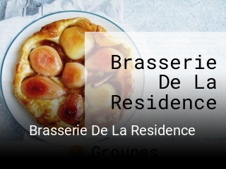 Brasserie De La Residence heures d'ouverture