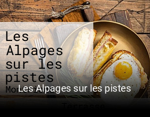 Les Alpages sur les pistes ouvert