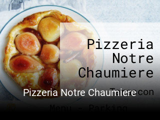 Pizzeria Notre Chaumiere ouvert