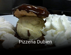 Pizzeria Dubien ouvert