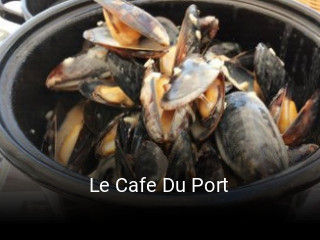 Le Cafe Du Port heures d'affaires