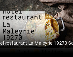 Hotel restaurant La Maleyrie 19270 Sadroc heures d'affaires