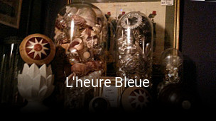 L'heure Bleue ouvert