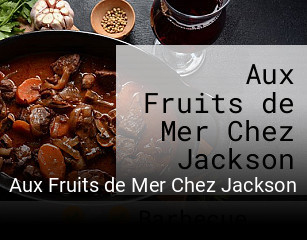 Aux Fruits de Mer Chez Jackson plan d'ouverture