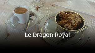 Le Dragon Royal heures d'ouverture