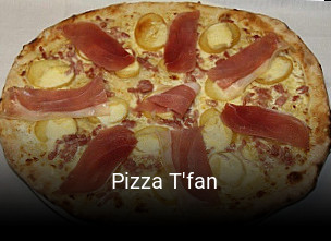 Pizza T'fan ouvert