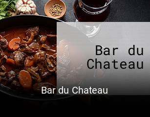 Bar du Chateau heures d'ouverture